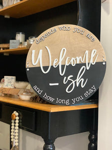 15" Welcome-ish Layered Sign Workshop - Click the calendar to pick your best time!